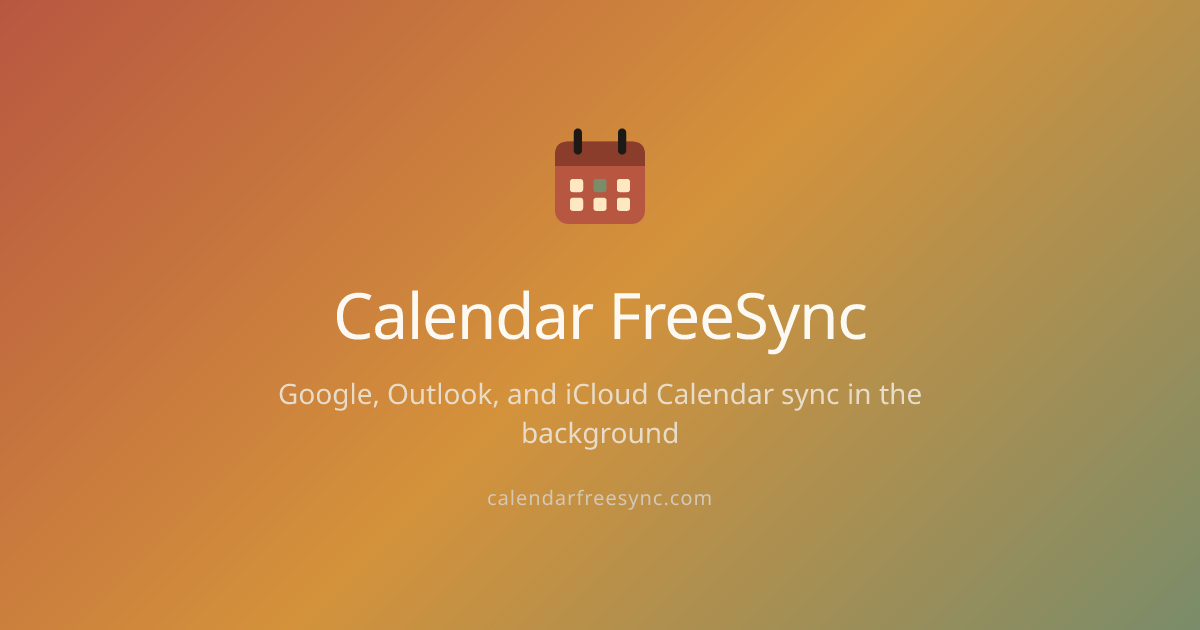 Calendar FreeSync - Sync Google & Outlook Calendars for Free